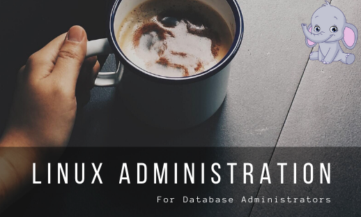 Complete Linux Administration for Database Administrators